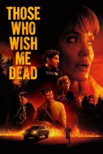 دانلود دوبله فارسی فیلم Those Who Wish Me Dead 2021