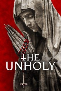 دانلود دوبله فارسی فیلم The Unholy 2021