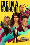 دانلود دوبله فارسی فیلم Die in a Gunfight 2021