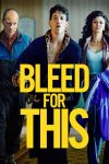 دانلود دوبله فارسی فیلم Bleed for This 2016