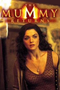 دانلود دوبله فارسی فیلم The Mummy Returns 2001