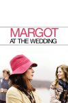 دانلود فیلم Margot at the Wedding 2007