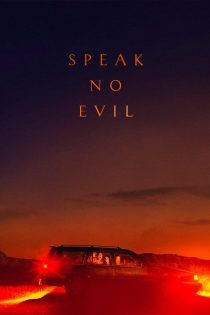 دانلود فیلم Speak No Evil 2022