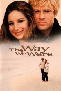 دانلود دوبله فارسی فیلم The Way We Were 1973