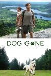 دانلود دوبله فارسی فیلم Dog Gone 2023