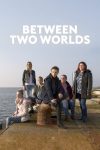 دانلود دوبله فارسی فیلم Between Two Worlds 2021