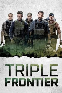 دانلود دوبله فارسی فیلم Triple Frontier 2019