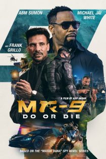 دانلود دوبله فارسی فیلم MR-9: Do or Die 2023