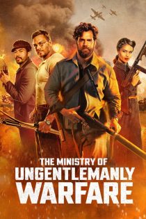 دانلود دوبله فارسی فیلم The Ministry of Ungentlemanly Warfare 2024