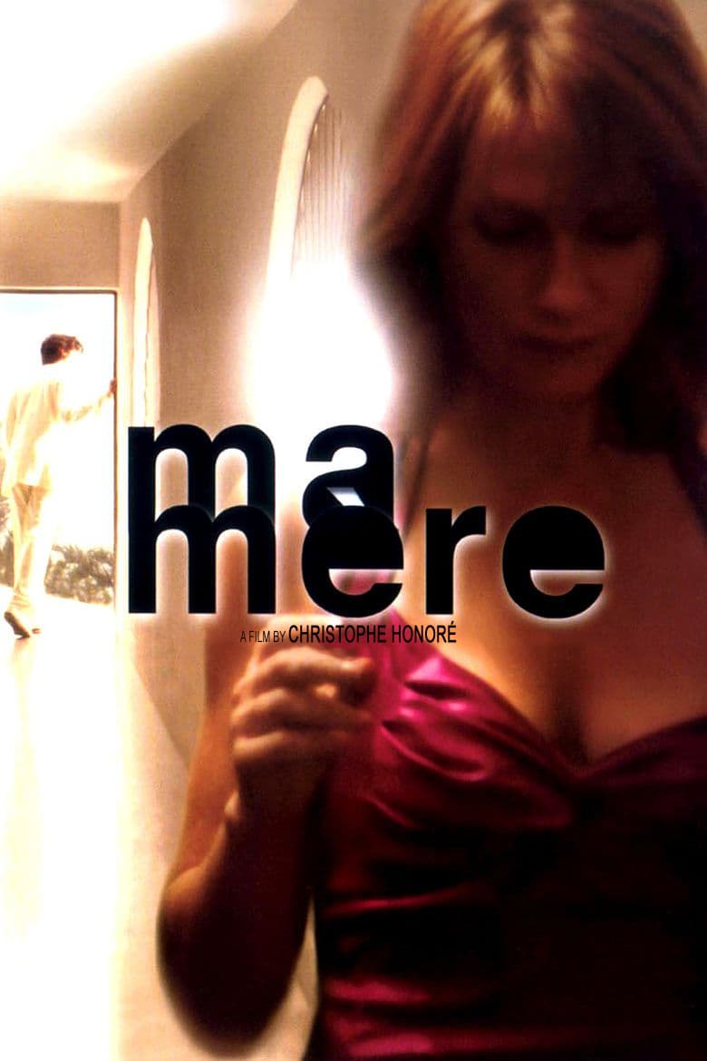 دانلود فیلم Ma mère 2004