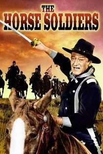 دانلود فیلم The Horse Soldiers 1959